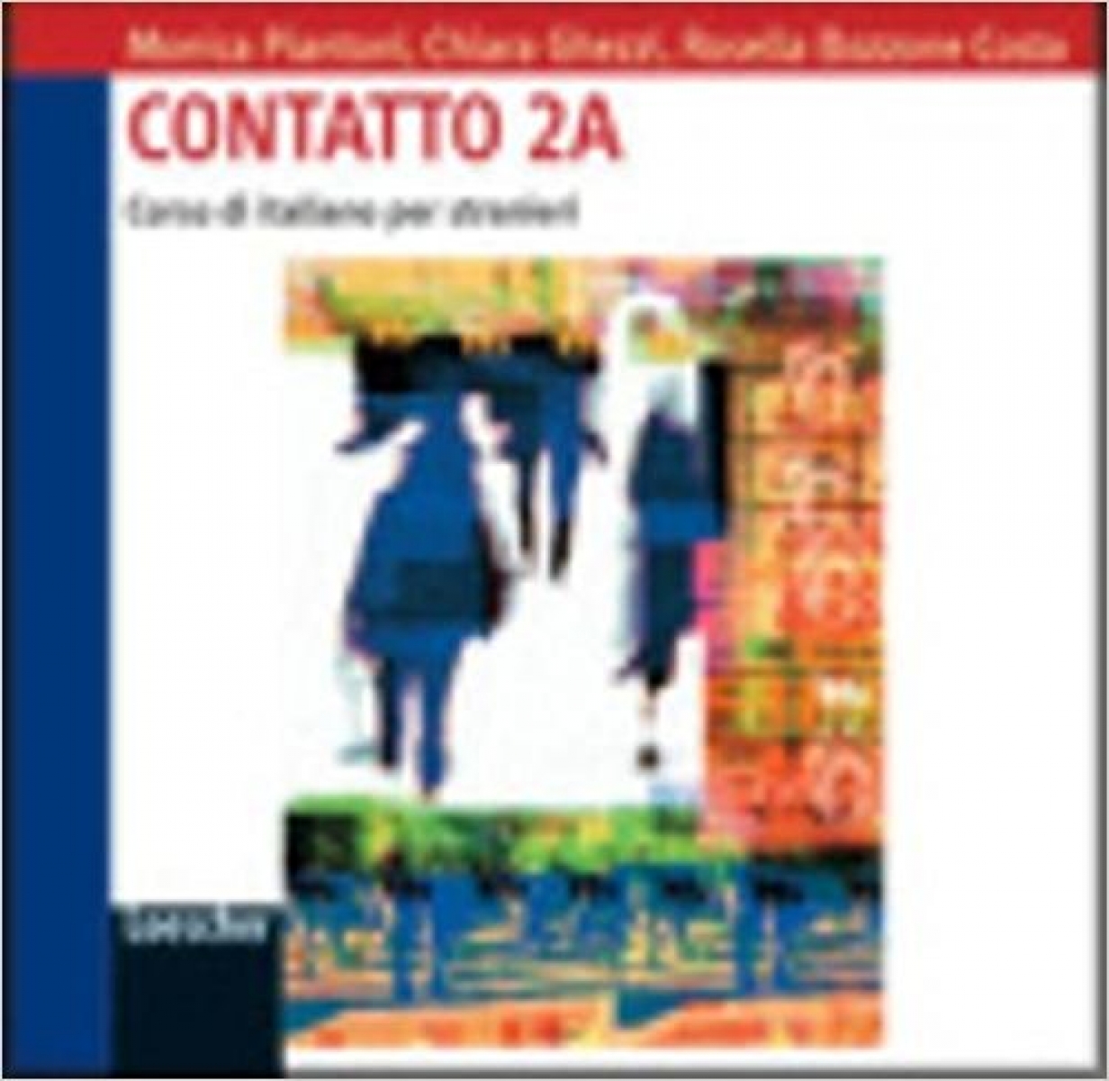 Bozzone Costa, R. et al. Contatto B1 - CD Audio(2) 2A per la classe 