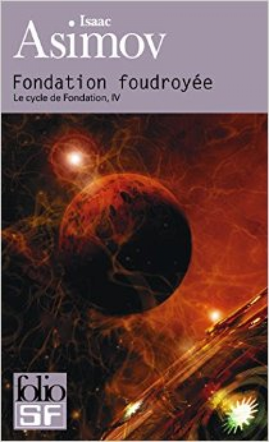 Asimov, Isaac Cycle de Fondation, v.4: Fondation foudroyee 