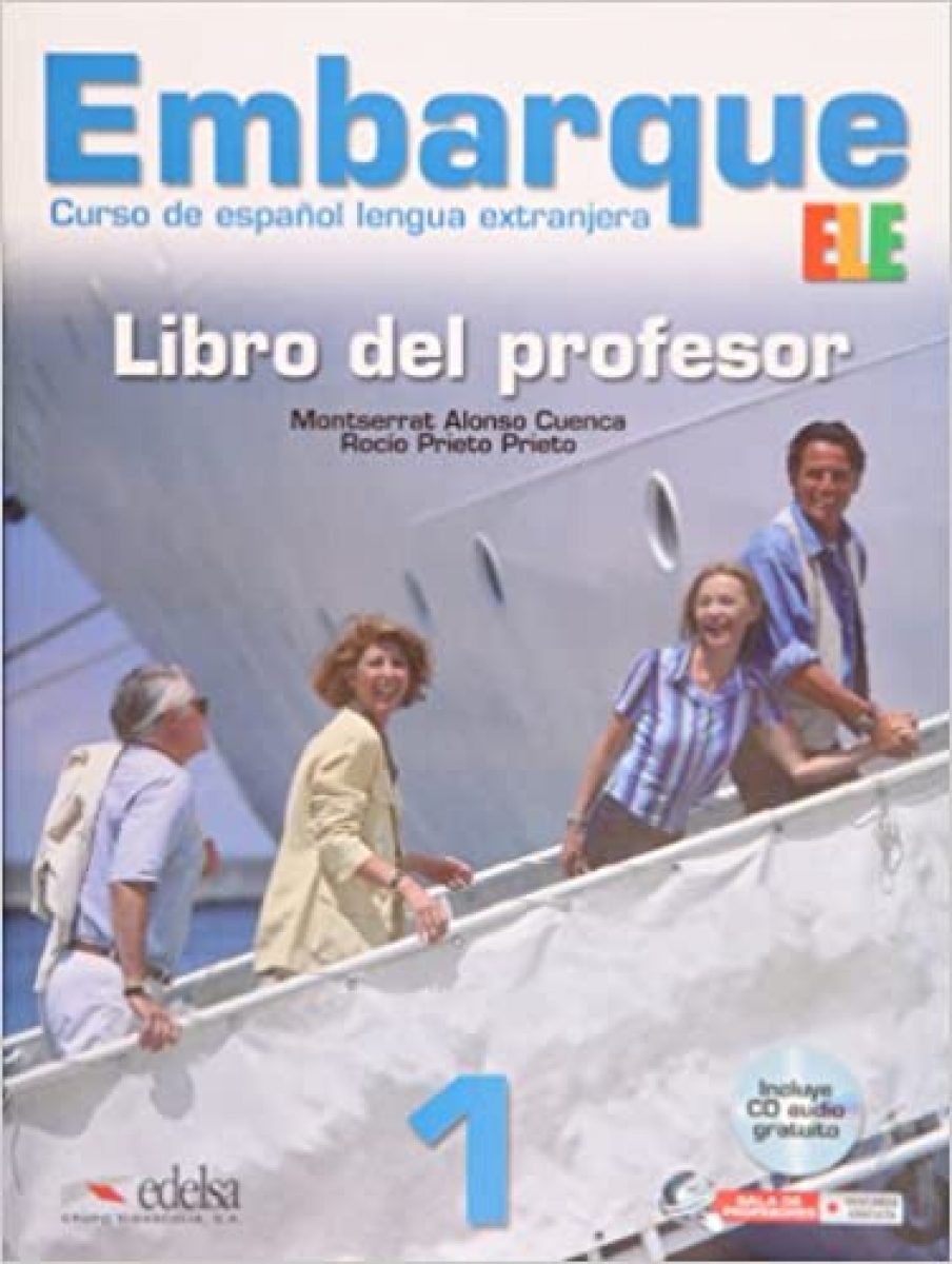 Prieto, Rocio, Cuenca, Montserrat Alonso Embarque 1 Libro del Profesor con CD-Audio 