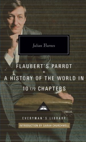 Barnes, Julian Flaubert's Parrot / History of the World 