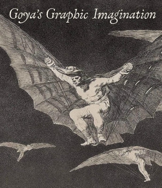 McDonald, Mark et al. Goya's Graphic Imagination 