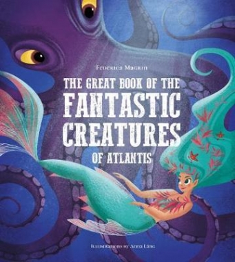 D'Anna, G. Great Book of the Fantastic Creatures of Atlantis 