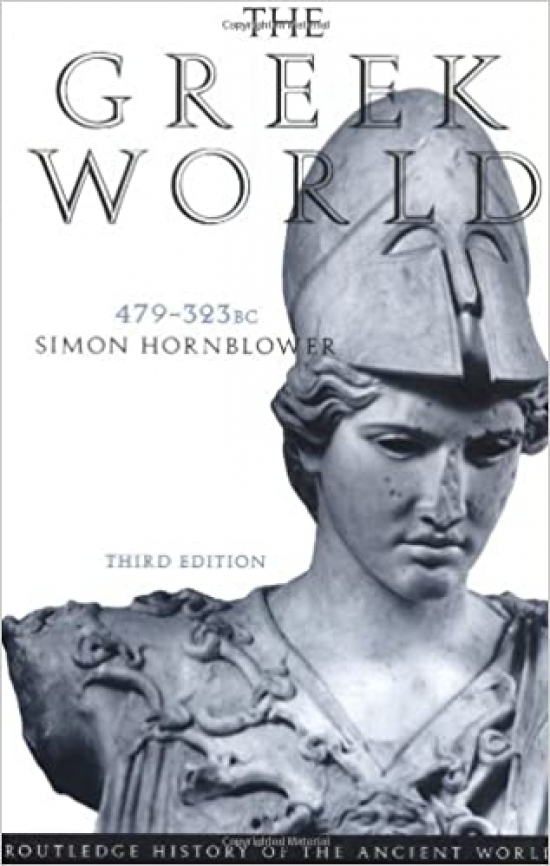 Hornblower Greek World 479-323 Bc 3 Edition 
