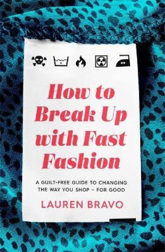 Bravo, Lauren How to Break Up with Fast Fashion 