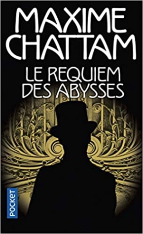 Chattam, Maxime Le requiem des abysses Tome 2 