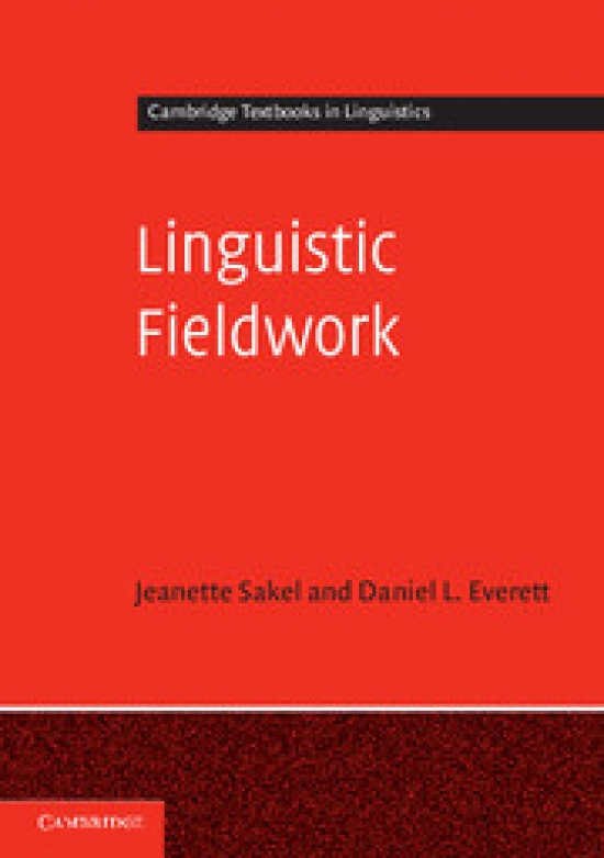 Jeanette Sakel , Daniel L. Everett Linguistic Fieldwork 