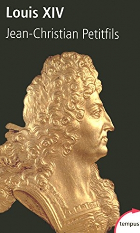 Petitfils J-C. Louis XIV 