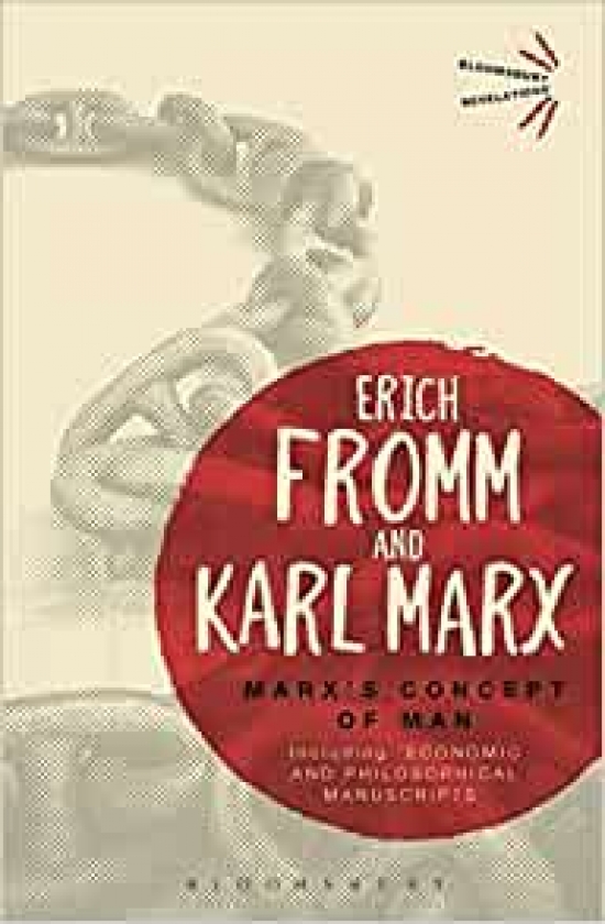 Marx,Karl, Fromm,Erich Marx's Concept of Man 