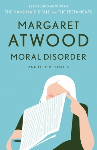 Atwood, Margaret Moral Disorder and Other Stories 