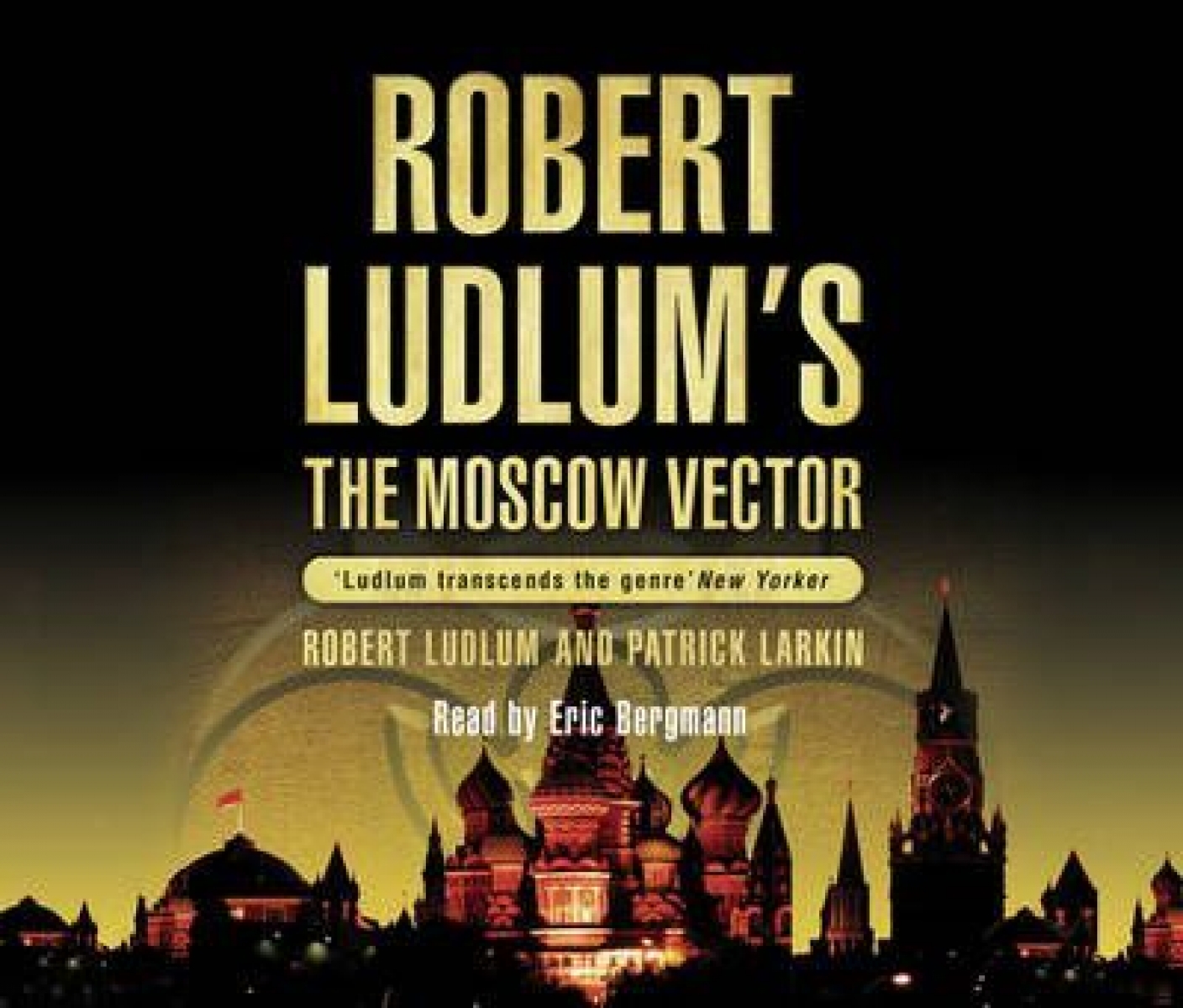 Ludlum, Robert Robert Ludlum's Moscow Vector (5CD) 