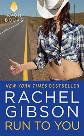 Gibson, Rachel Run to You 