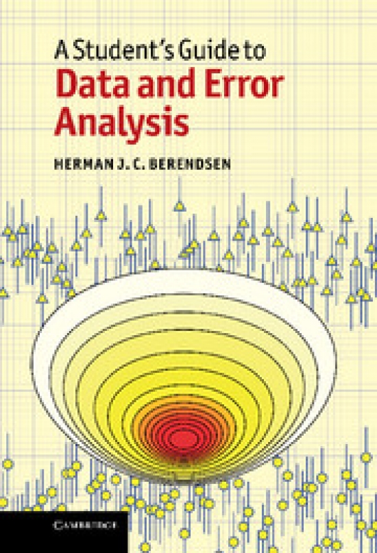 Herman J. C. Berendsen A Student's Guide to Data and Error Analysis 