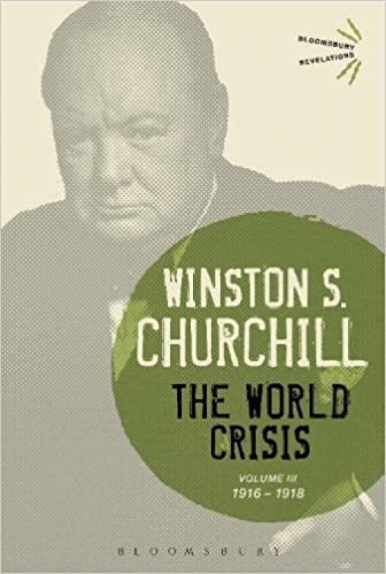 Churchill,Sir Winston S. World Crisis Volume III (1916-1918) 