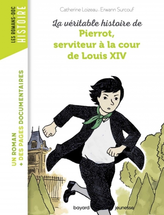 Bouchie, P. et al. Pierrot, serviteur A la cour de Louis XIV 