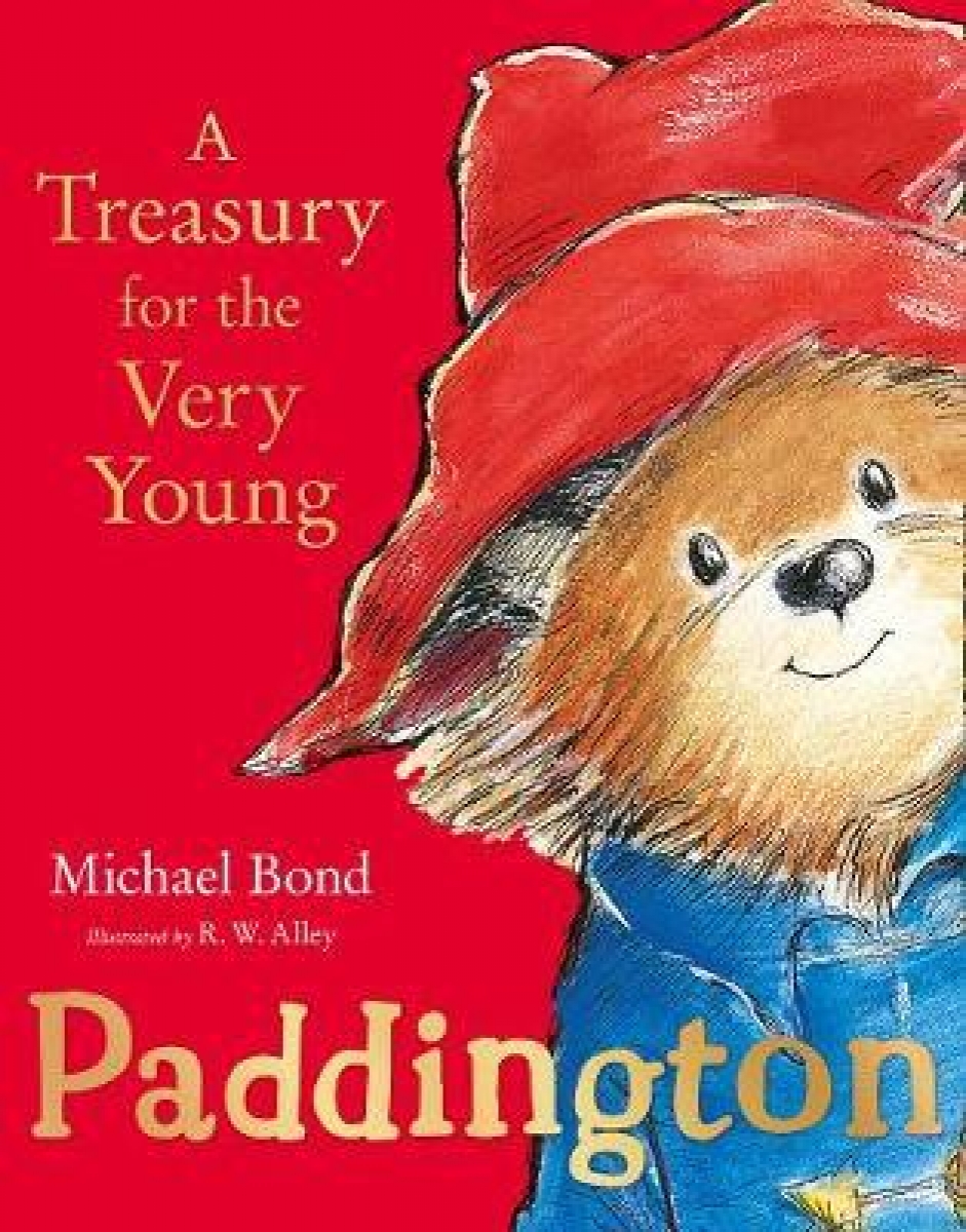 Bond Michael Paddington A Treasury for the Very Young 