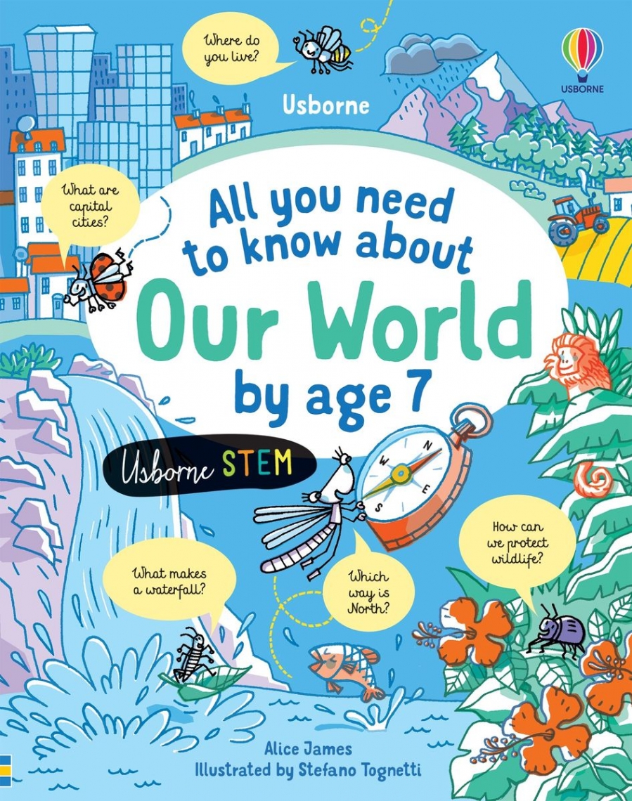 Alice James All you need to know about Our World by age 7 