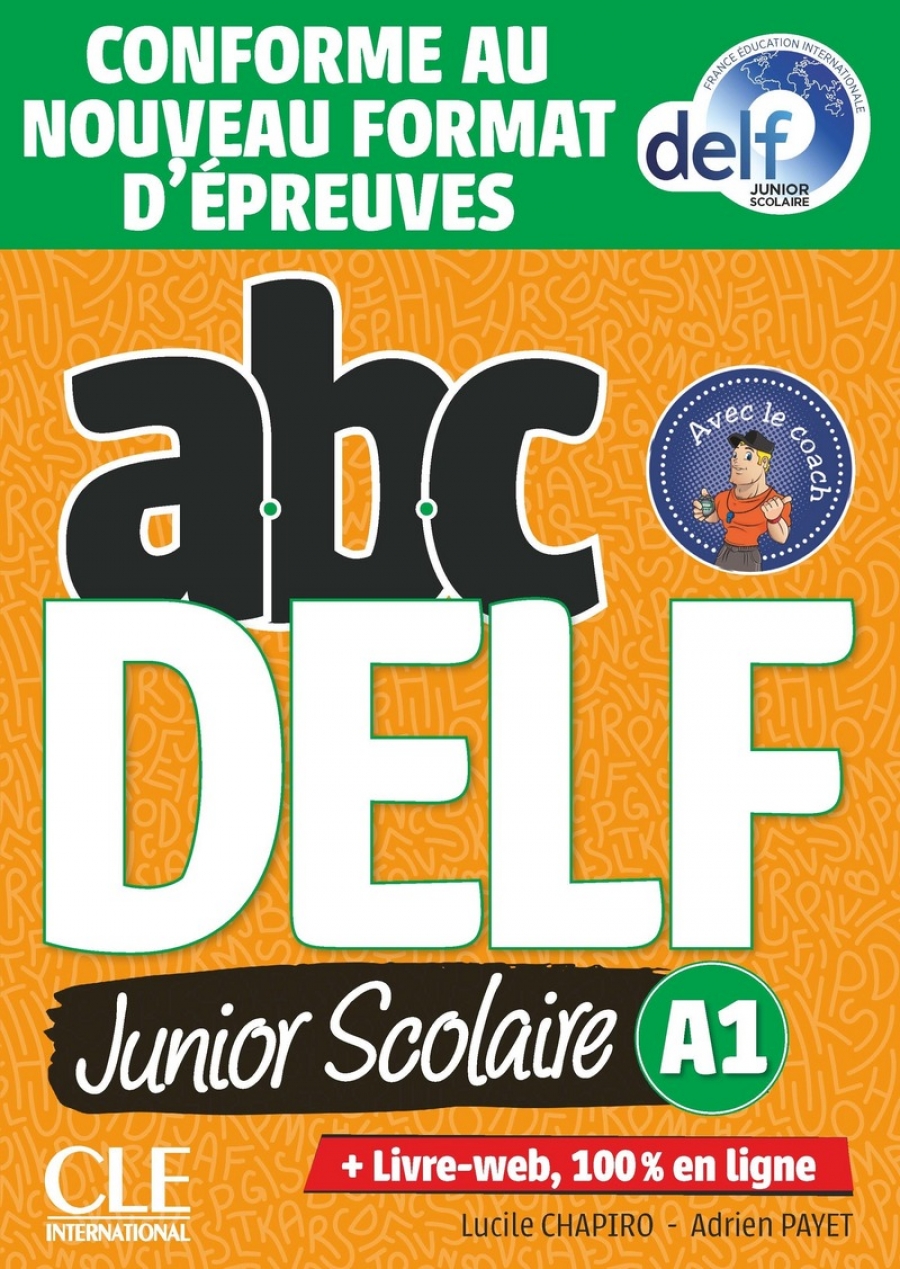 ABC DELF Junior scolaire A1 Livre + DVD + Livre-web Conforme au nouveau format d'epreuves 