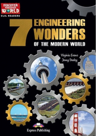 Discover Our Amazing World CLIL Readers The 7 Engineering Wonders Of The World Reader with Cross-Platform Application 