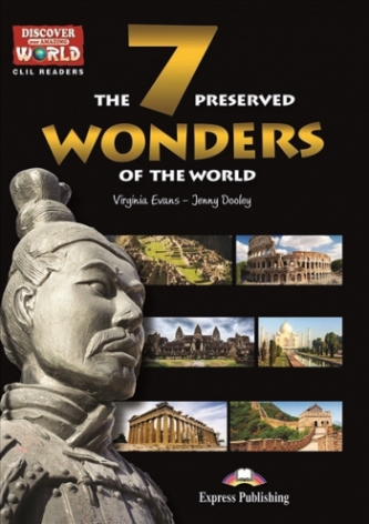 Discover Our Amazing World CLIL Readers The 7 Preserved Wonders Of The World Reader with Cross-Platform Application 