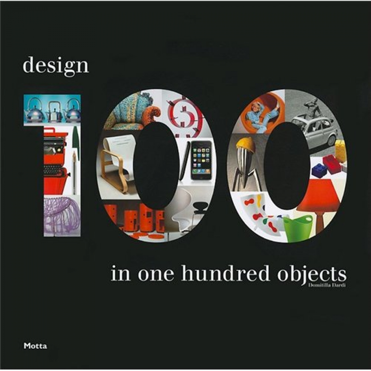 Dardi, Domitilla 100 Design in 100 Objects 