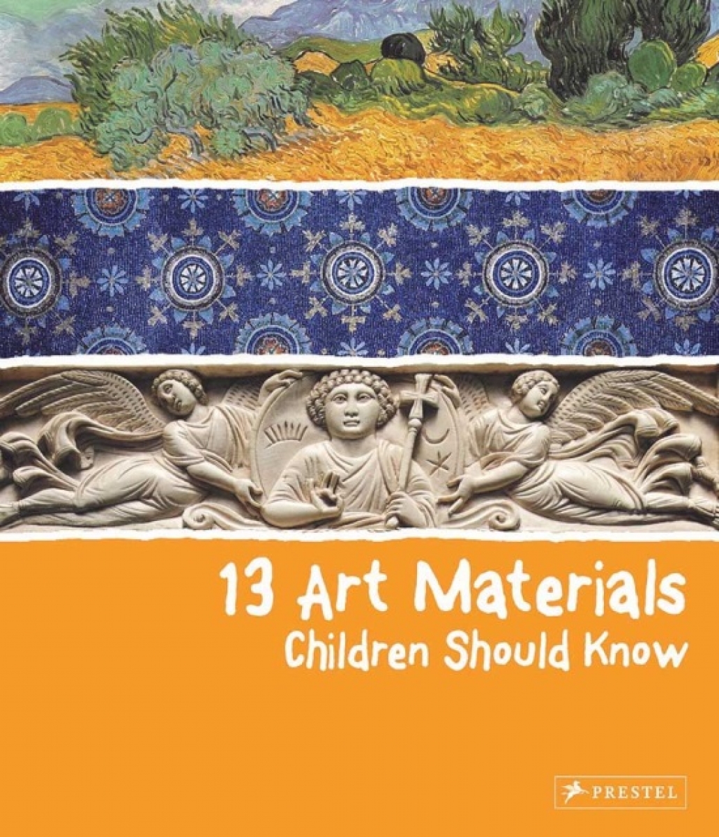 Marchioro, Narcisa 13 Art Materials Children Should Know 