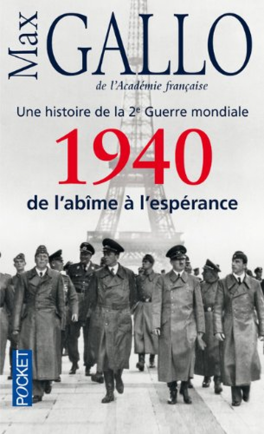 Gallo, Max 1940, de l'abime a l'esperance: Histoire de la 2de Guerre mondiale 