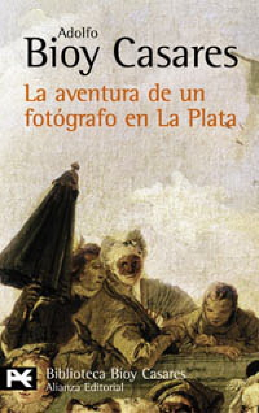 Bioy Casares, Adolfo Aventura de un fotgrafo en La Plata 