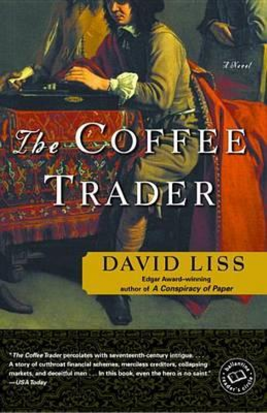 Liss, David Coffee Trader, the 