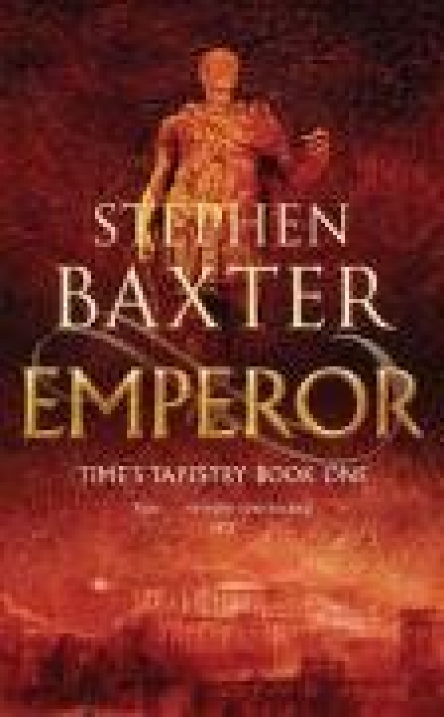 Baxter, Stephen Emperor (Time's Tapestry book 1) 