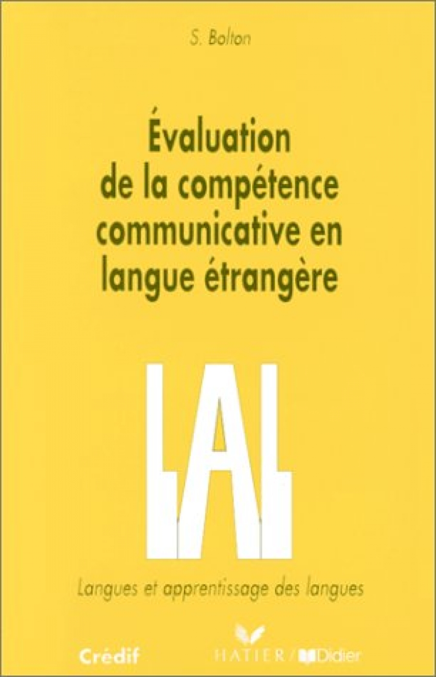 Bolton, S. Evaluation de la competence communicative en langue etrangere 