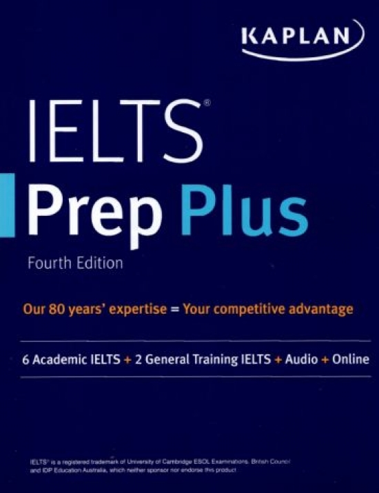 Kaplan IELTS Prep Plus 2021-2022: 6 Academic IELTS + 2 General IELTS + Audio + Online 