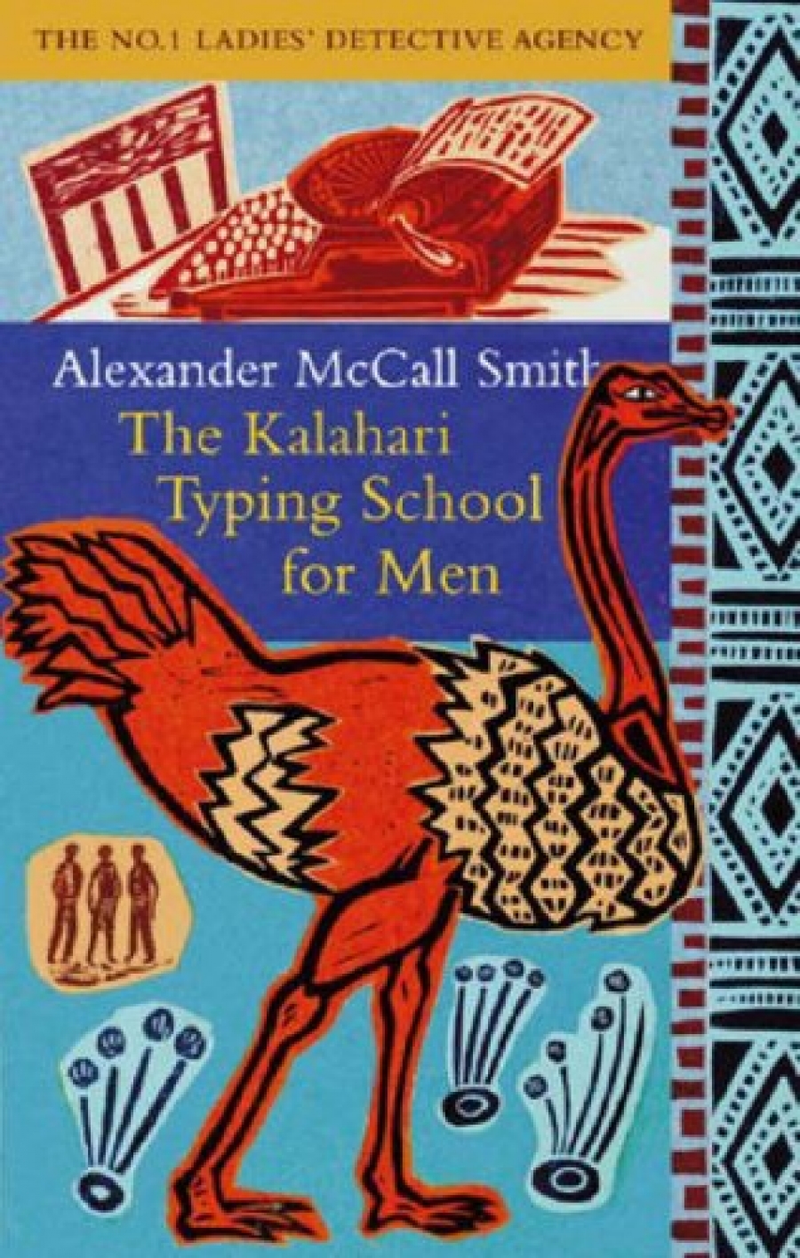 McCall Smith, Alexander Kalahari Typing School for Men 