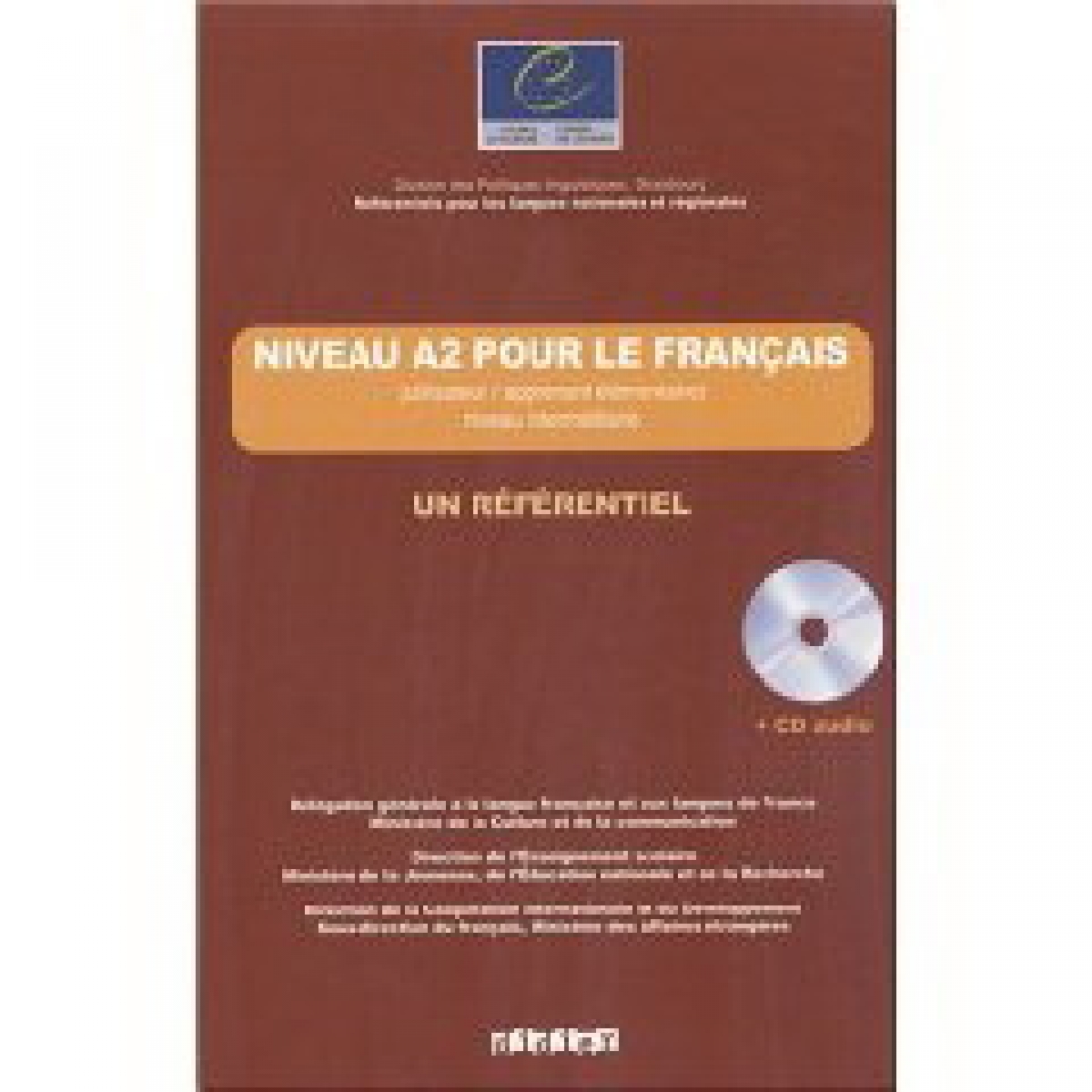 Beacco, J-C. et al. Niveau A2 pour le francais / un referentiel Livre + CD audio 