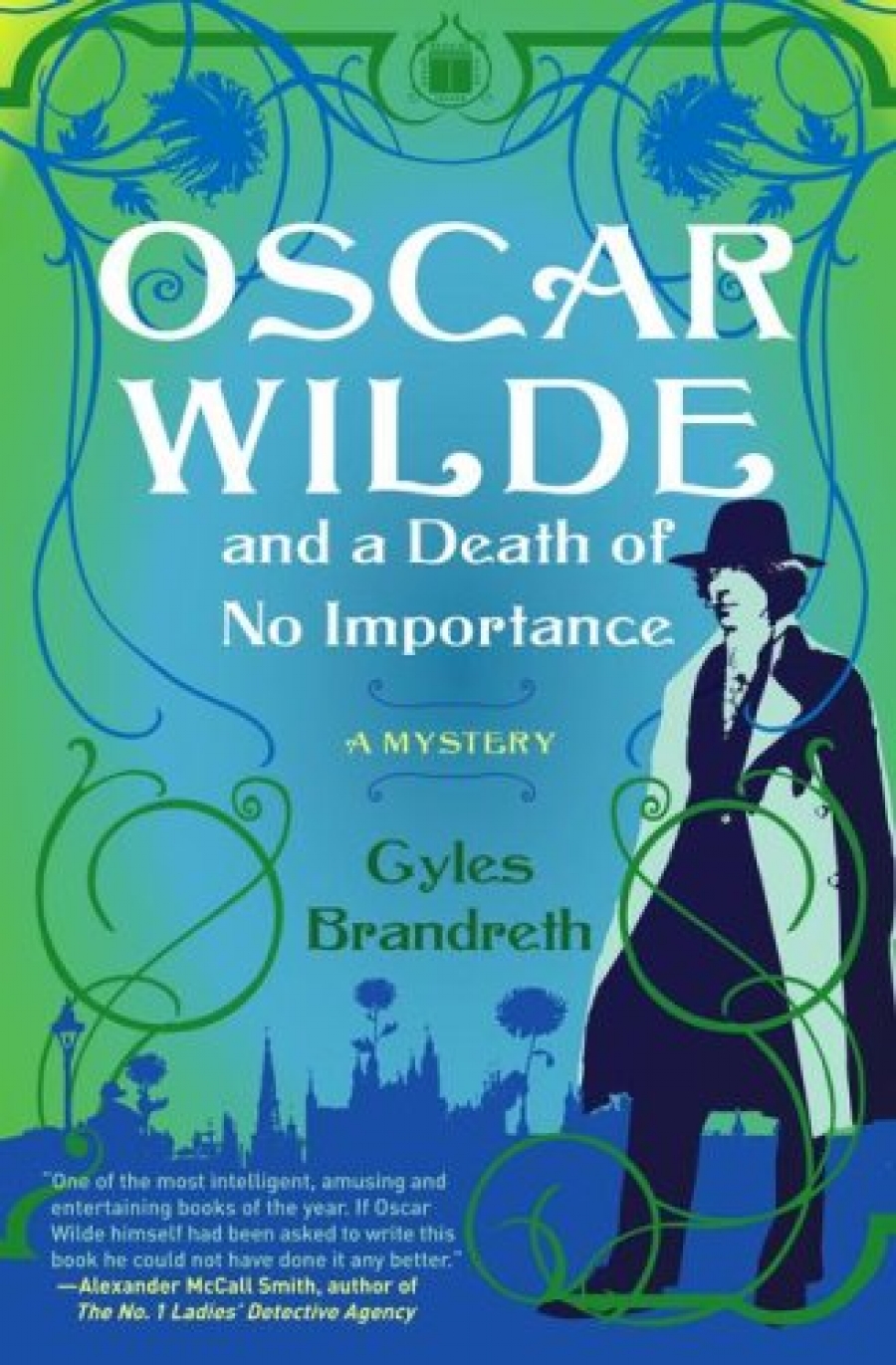 Brandreth, Gyles Oscar Wilde & Death of No Importance 