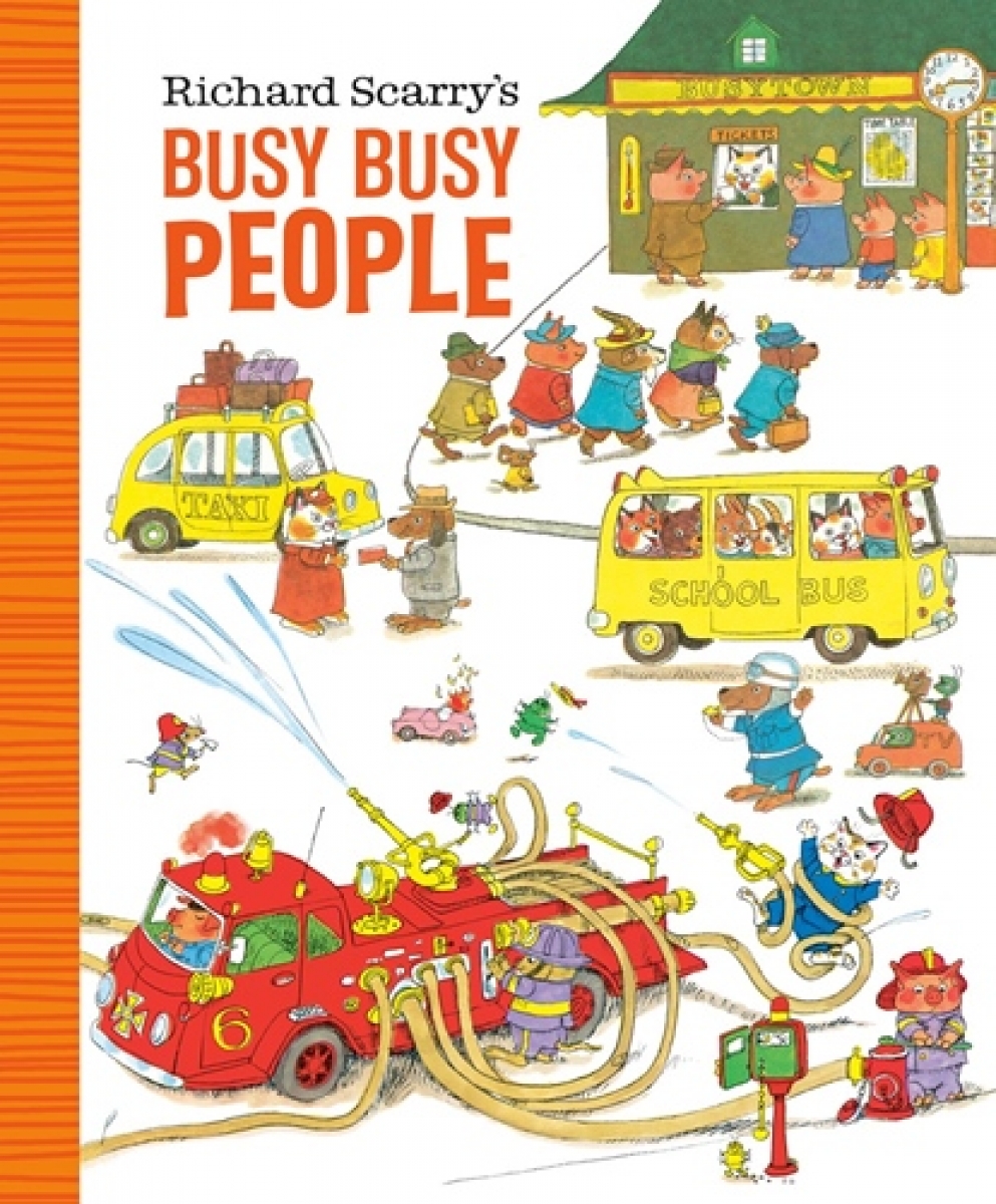 Scarry, Richard Richard Scarry's Busy Busy People 