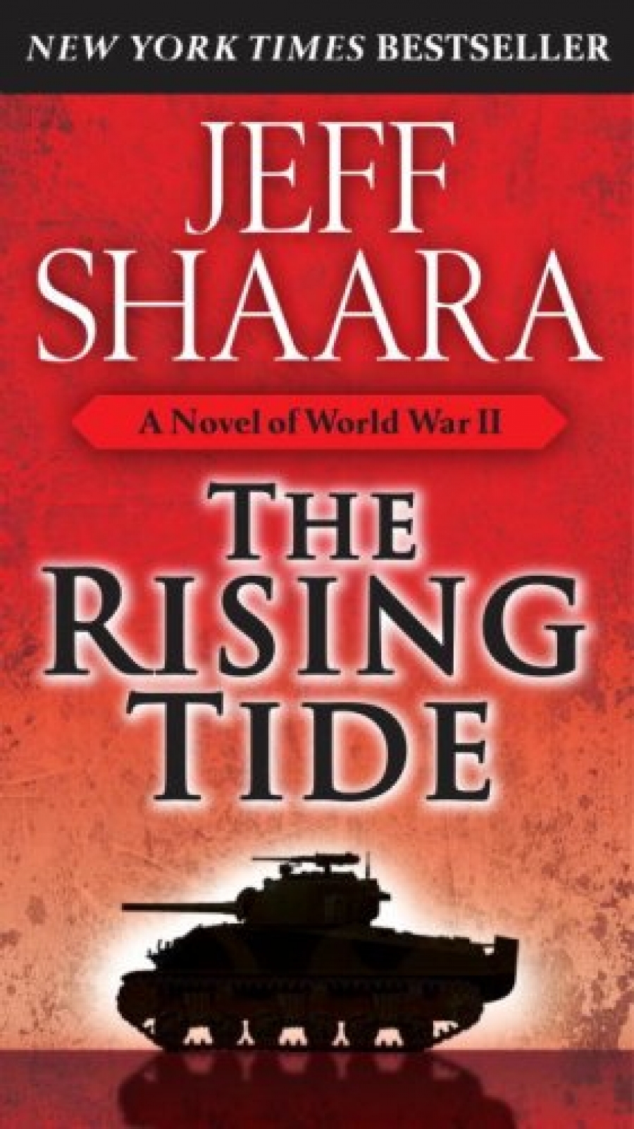 Shaara, Jeff Rising Tide - Novel of World War II 
