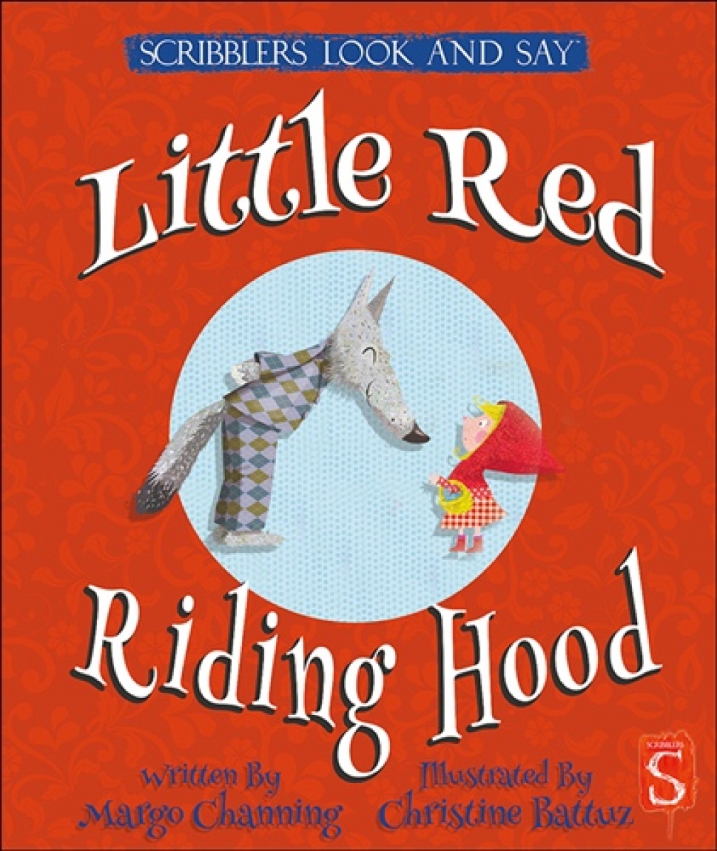 Channing, Margot Scribblers Look and Say: Little Red Riding Hood 