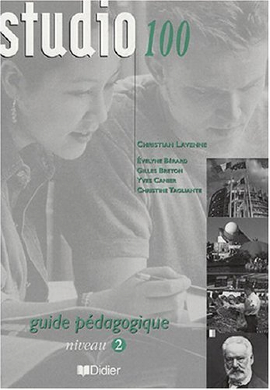 Berard, E. et al. Studio 100 niveau 2 Guide pedagogique 