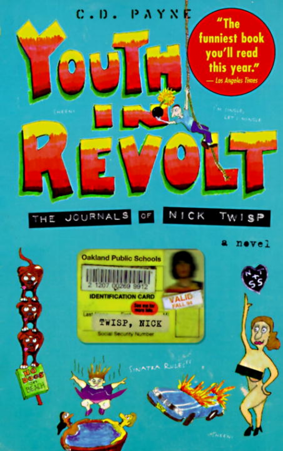 Payne, C.D. Youth in Revolt: The Journals of Nick Twisp 
