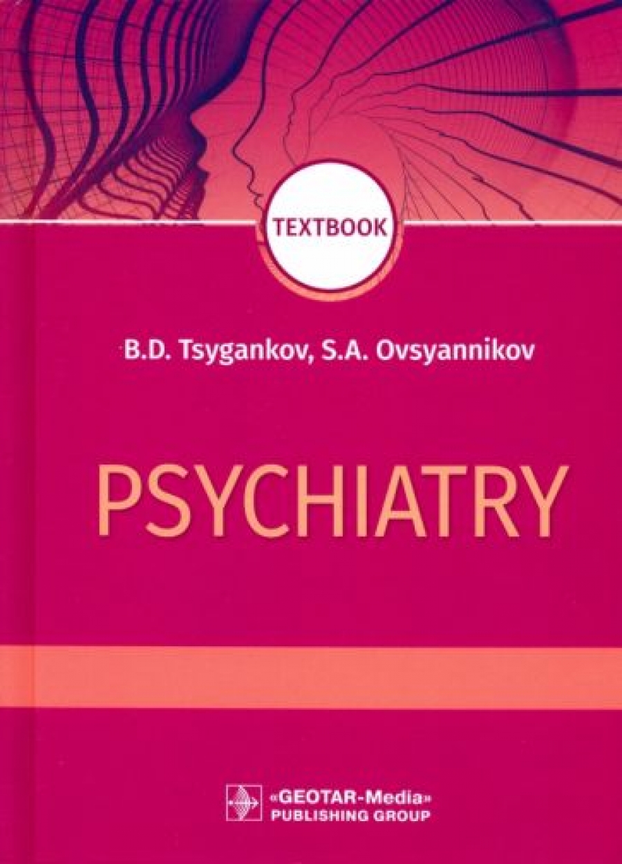  ..,  .. Psychiatry : textbook 