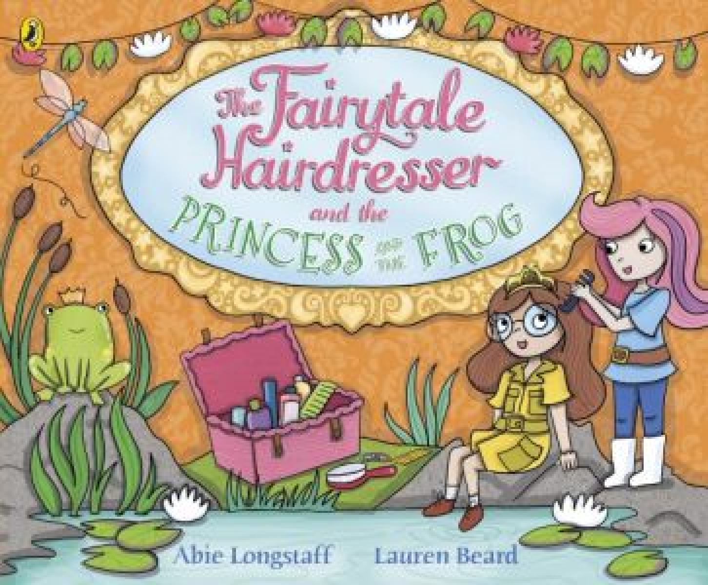 Longstaff Abie The Fairytale Hairdresser and the Princess and the Frog 