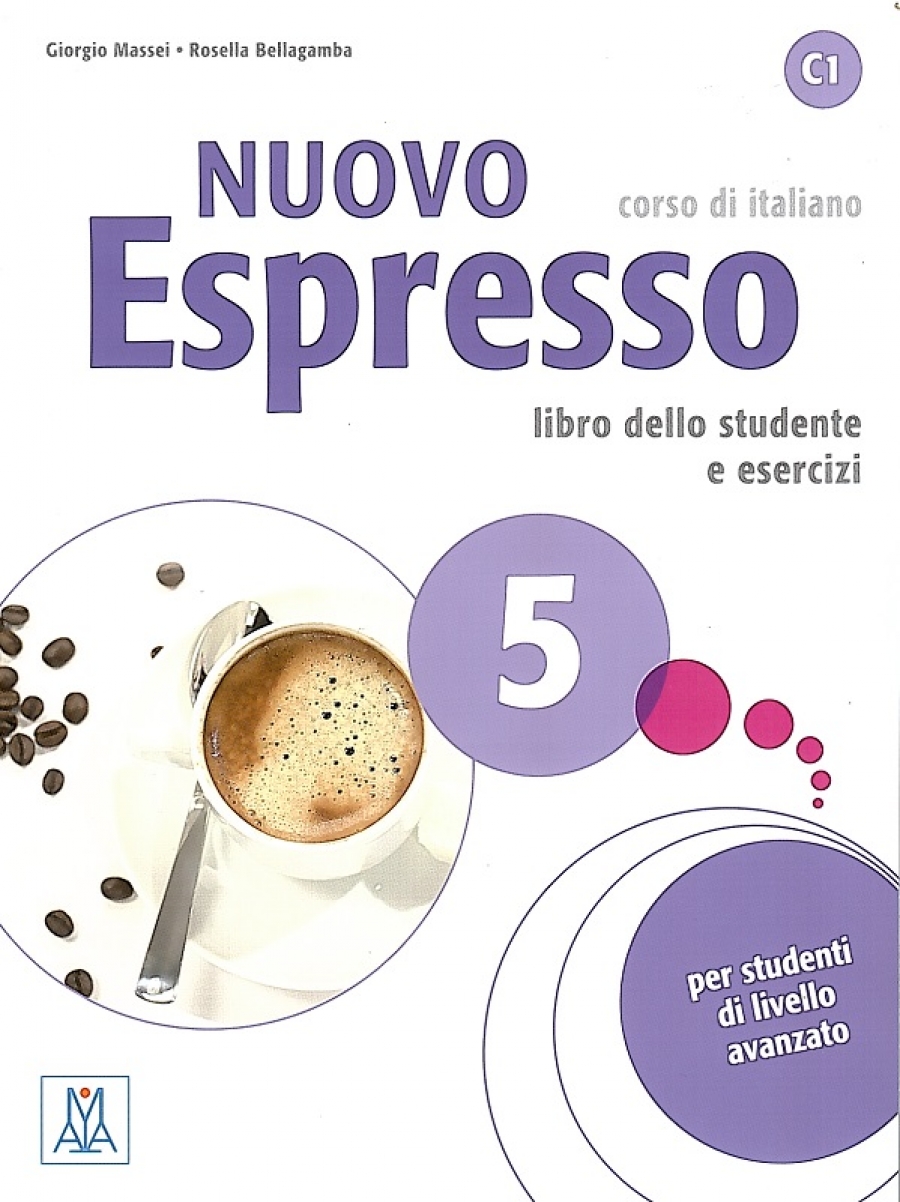 Massei, Giorgio, Bellagamba, Rosella NUOVO Espresso 5 Libro+eserciziario+audio online 
