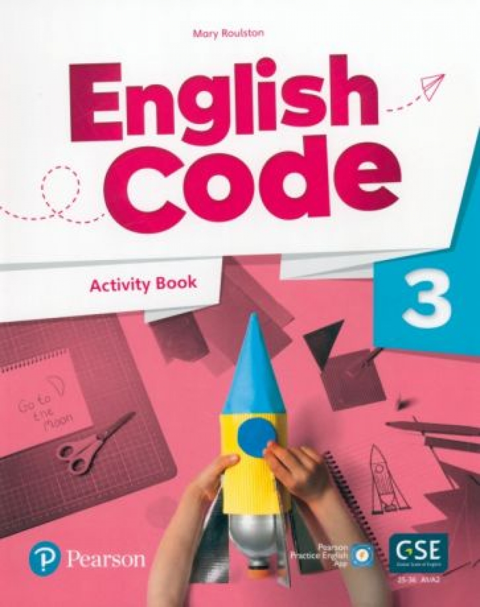 Roulston Mary English Code. Level 3. Activity Book with Audio QR Code and Pearson Practice English App 