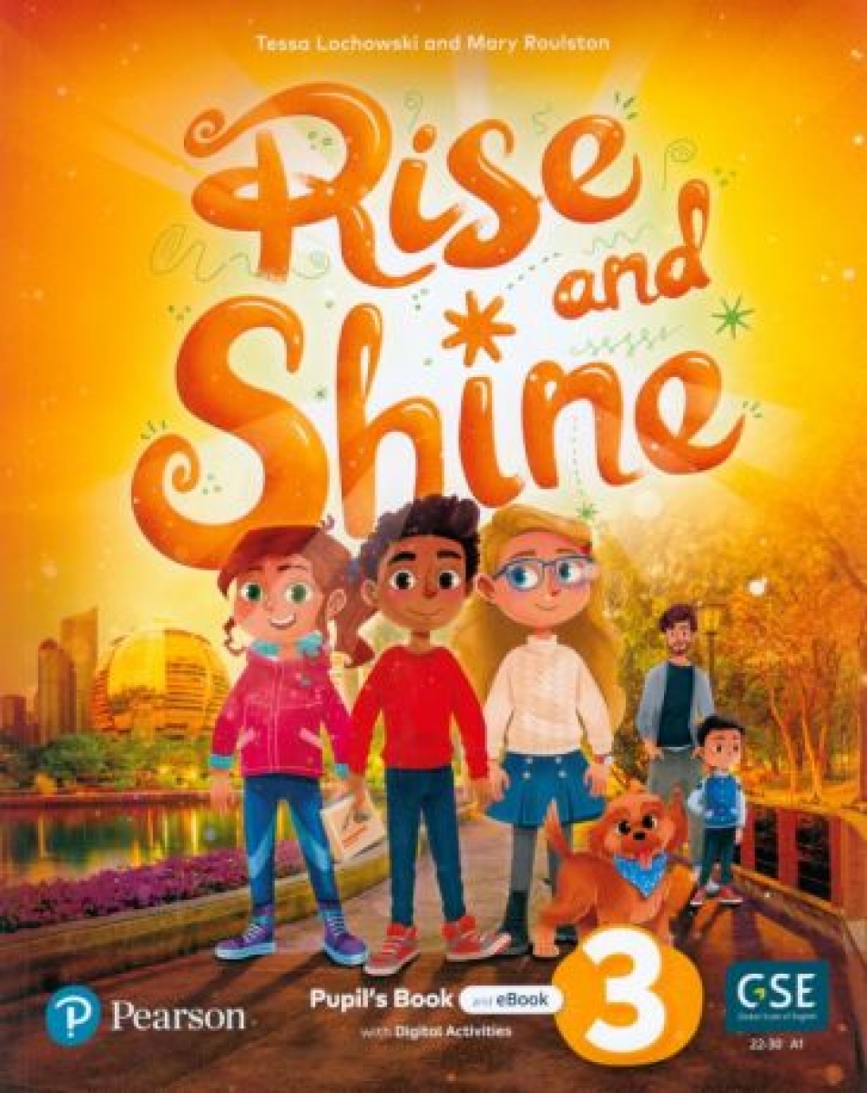 Lochowski Tessa Rise and Shine. Level 3. Pupil's Book and eBook with Online Practice and Digital Resources 