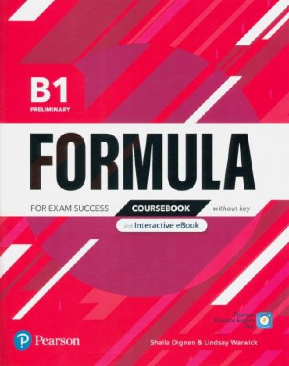 Dignen Sheila Formula. B1. Preliminary. Coursebook and Interactive eBook without key with Digital Resources & App 