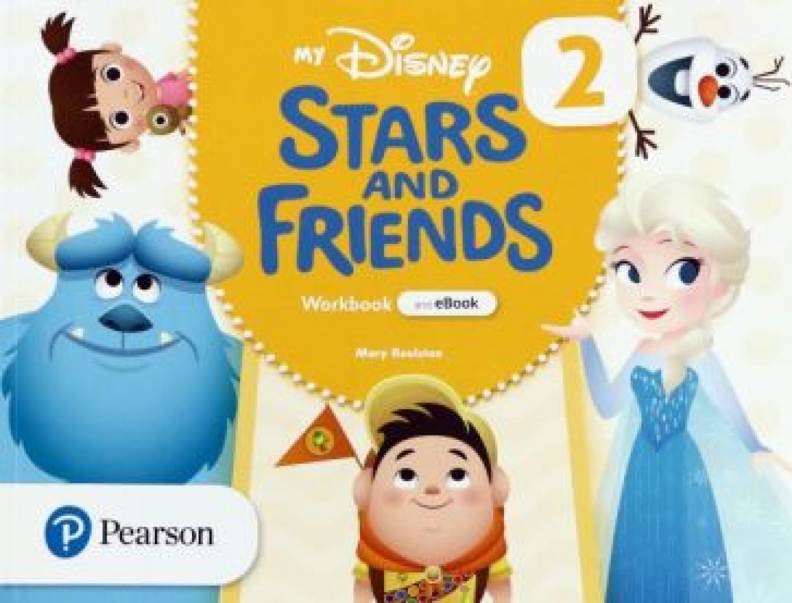 Roulston Mary My Disney Stars and Friends. Level 2. Workbook with eBook 