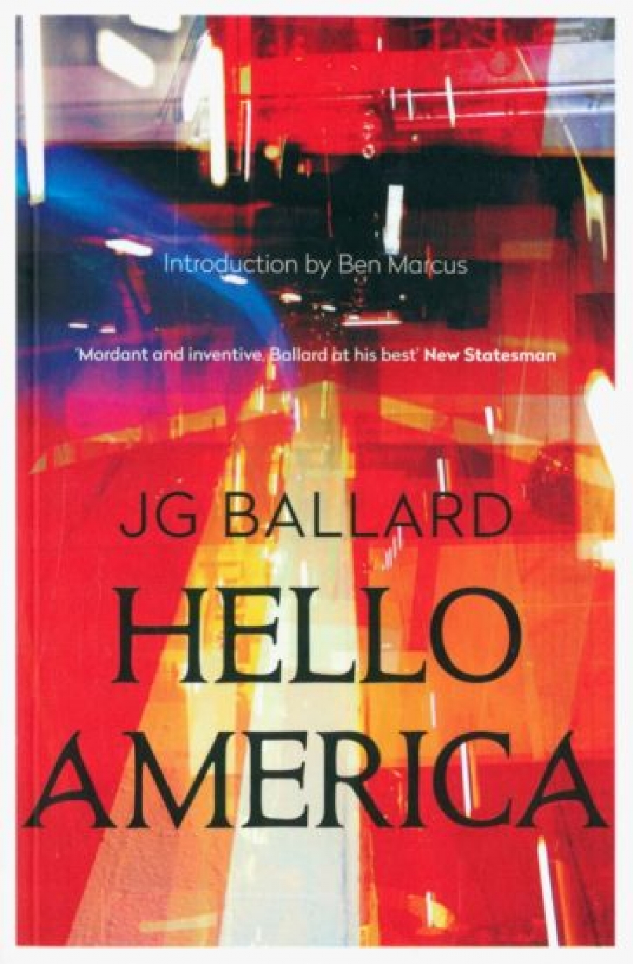 Ballard J. G. Hello America 