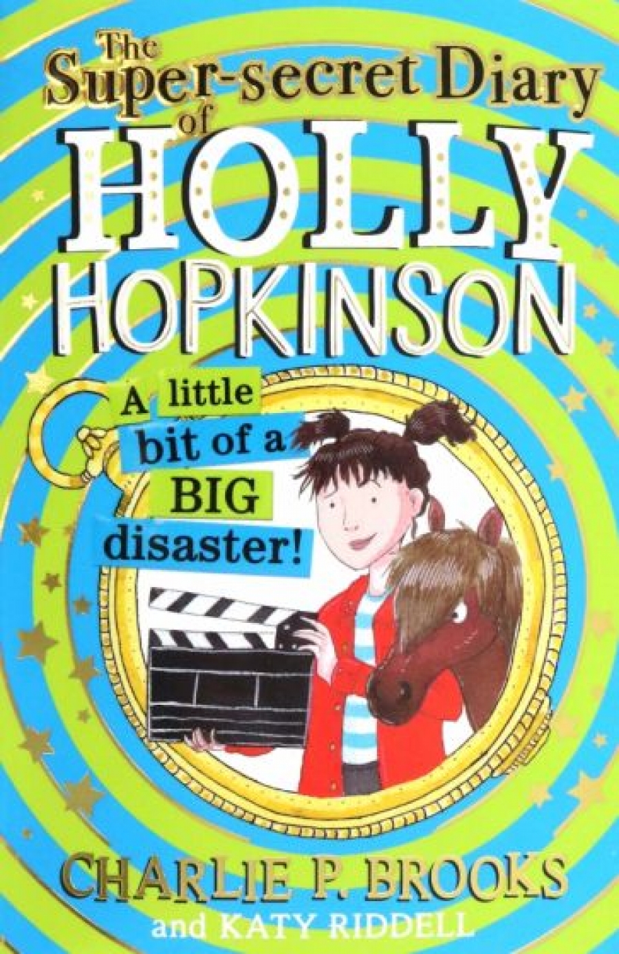 Brooks Charlie P. The Super-secret Diary of Holy Hopkinson. A Little Bit of a Big Disaster 
