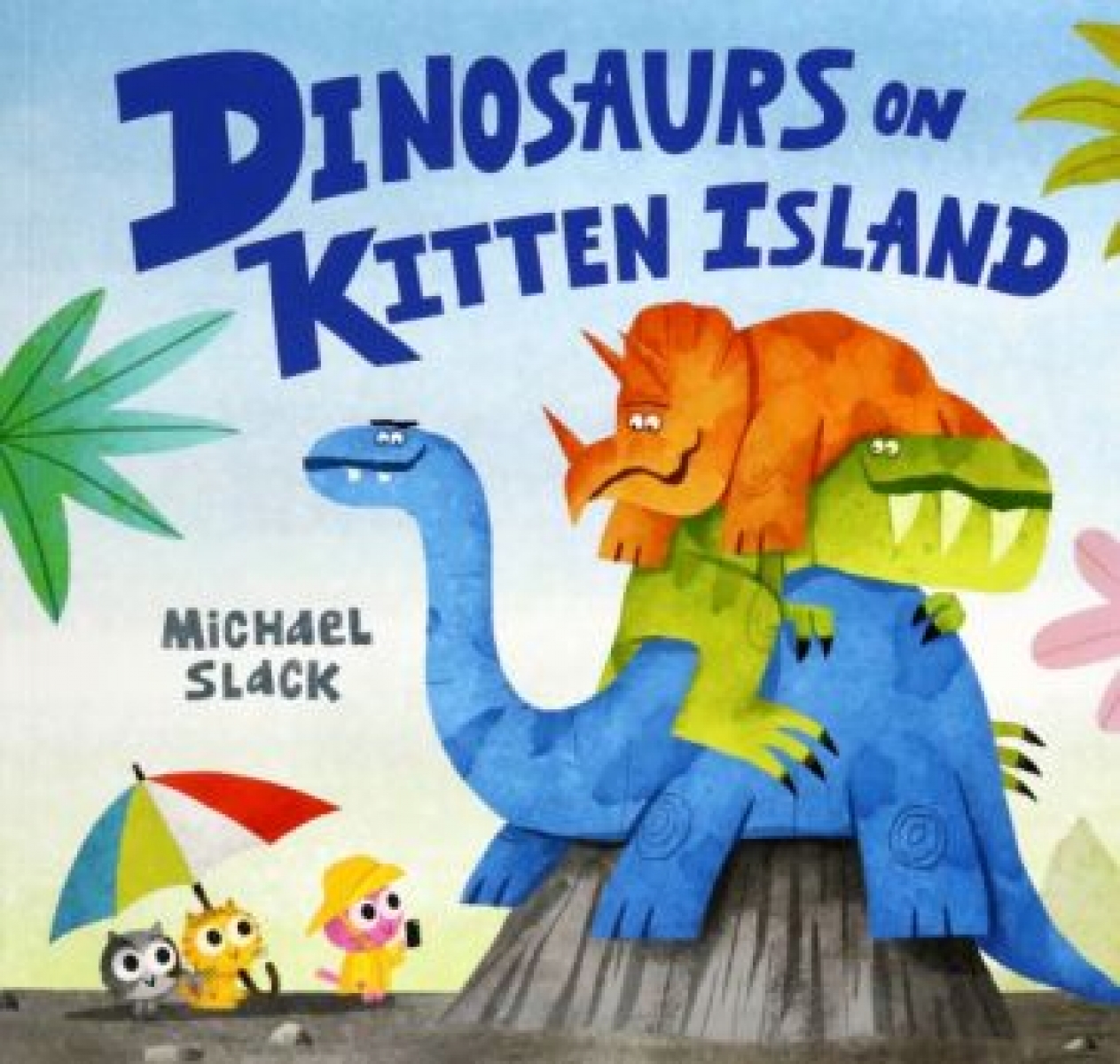 Slack Michael Dinosaurs on Kitten Island 