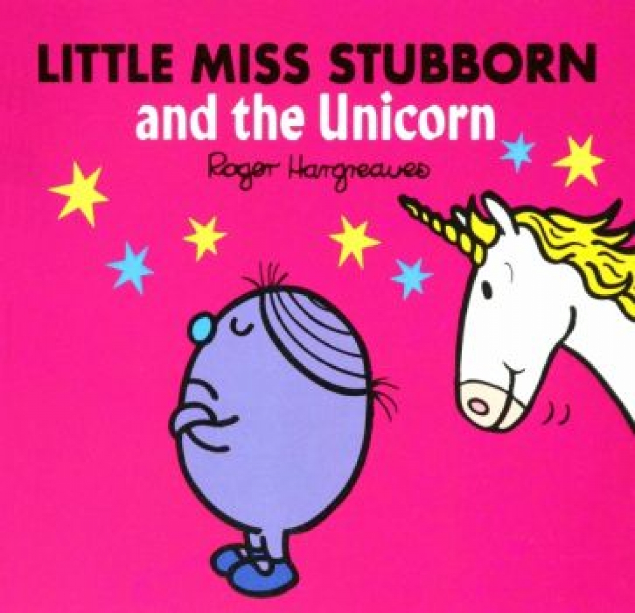 Hargreaves Adam Little Miss Stubborn and the Unicorn 